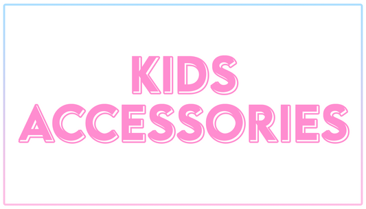 Kids Accessories