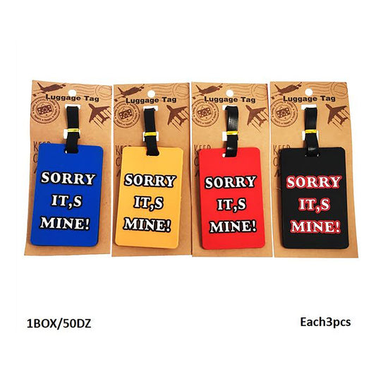 Sorry It's Mine Luggage Tags