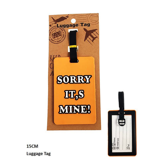Sorry It's Mine Luggage Tags